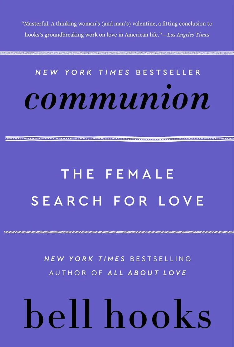 Communion: The Female Search for Love (Love Song to the Nation, Book 2)