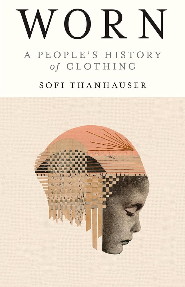 Worn: A People's History of Clothing cover image