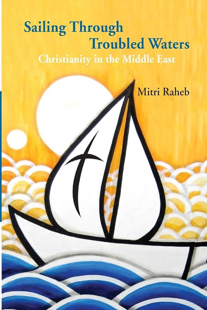 Sailing through Troubled Waters: Christianity in the Middle East cover image