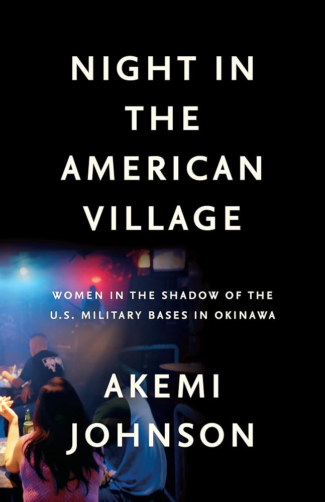 Night in the American Village: Women in the Shadow of the U.S. Military Bases in Okinawa cover image
