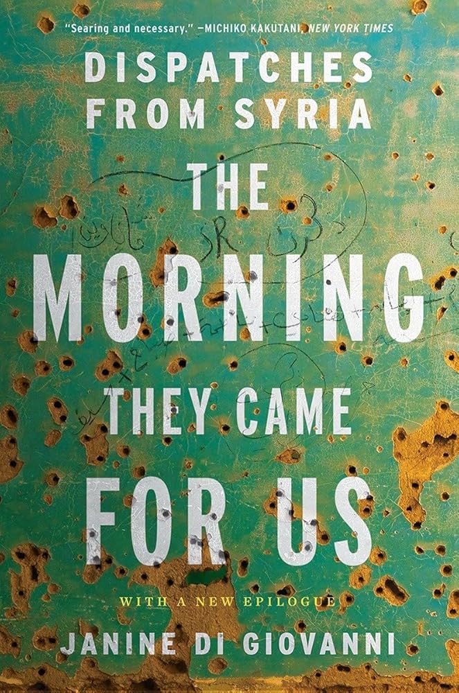 The Morning They Came For Us: Dispatches from Syria cover image