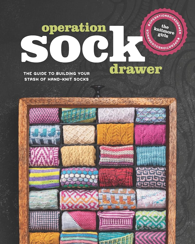 Operation Sock Drawer: The Guide to Building Your Stash of Hand-Knit Socks cover image