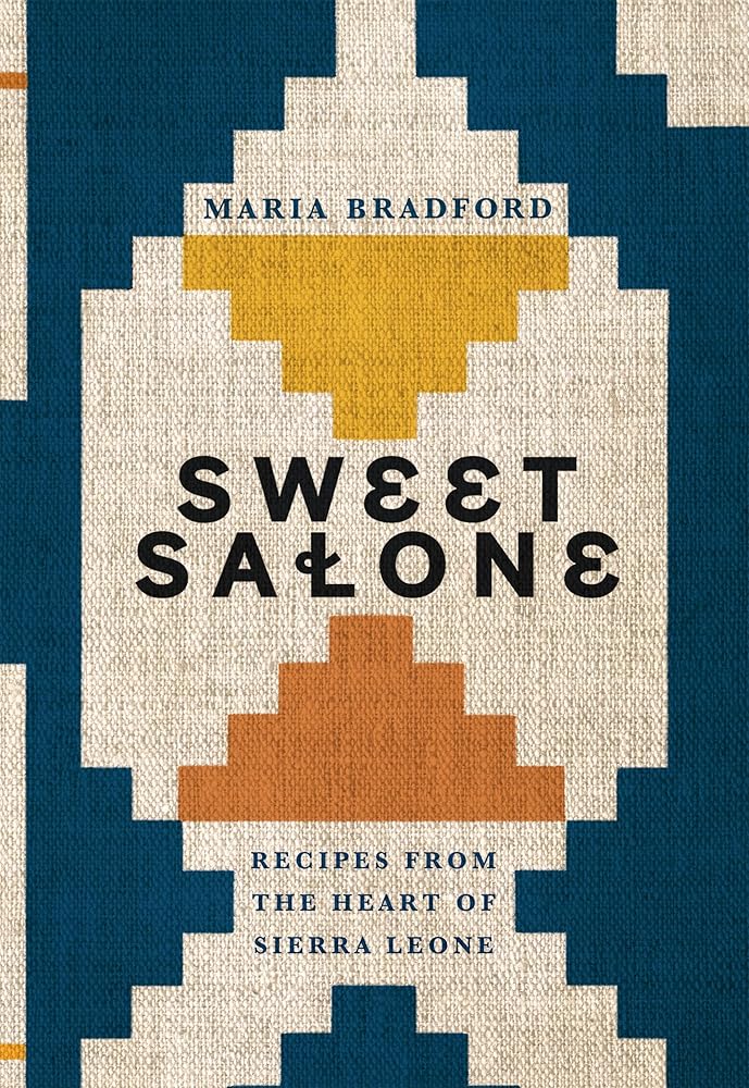 Sweet Salone: Recipes from the Heart of Sierra Leone cover image