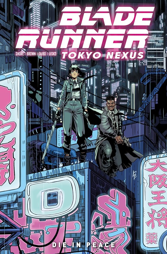 Blade Runner: Tokyo Nexus: Die In Peace cover image