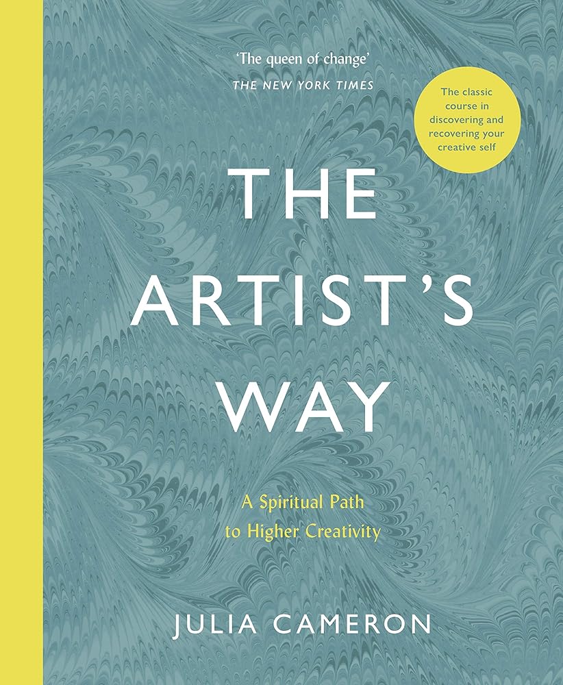 The Artist's Way: A Spiritual Path to Higher Creativity cover image