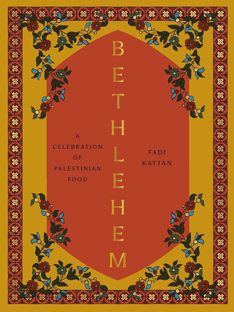 Bethlehem: A Celebration of Palestinian Food cover image