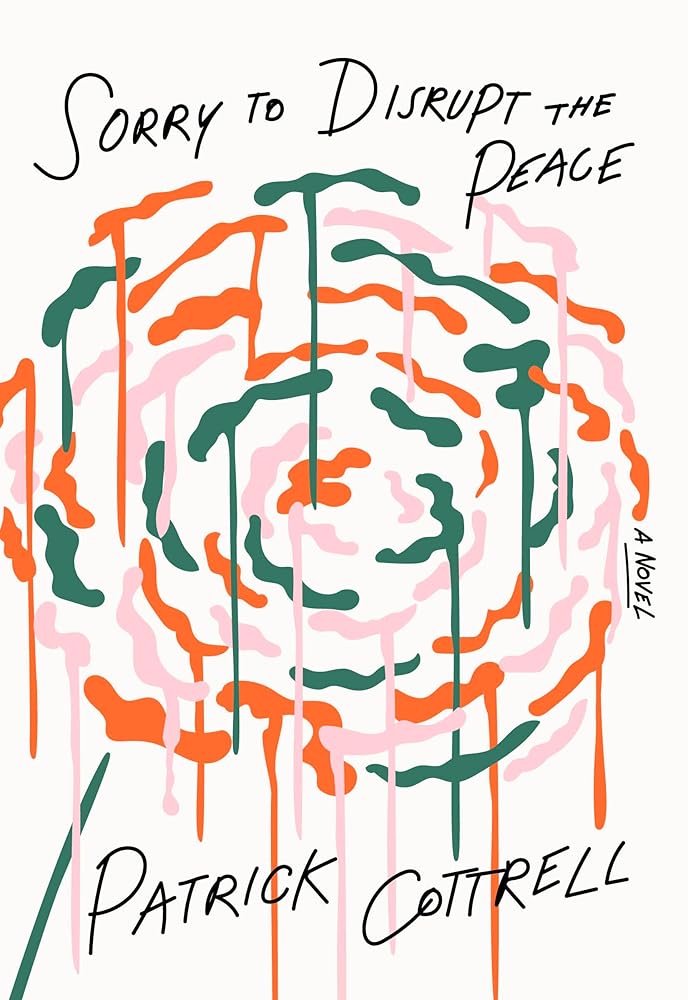 Sorry to Disrupt the Peace: A Novel cover image