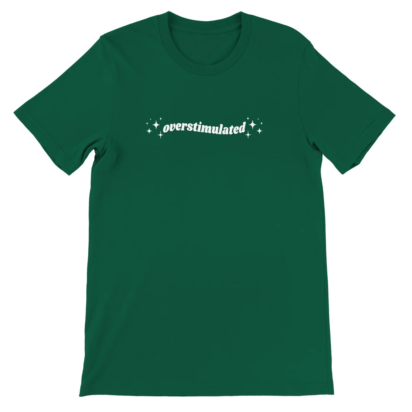 Printed T-Shirt - ✨Overstimulated✨