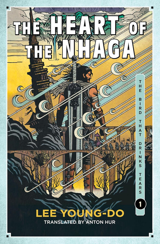 The Heart of the Nhaga (The Bird That Drinks Tears, Book 1)