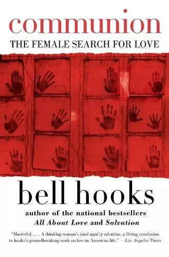 Communion: The Female Search for Love (Love Song to the Nation, Book 2)