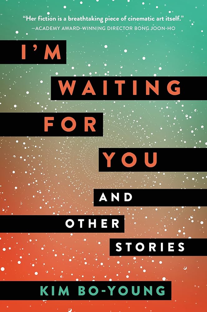 I'm Waiting for You: Four South Korean Space Opera Tales of Love, Relativity, and Hope – Bong Joon-ho Praised cover image