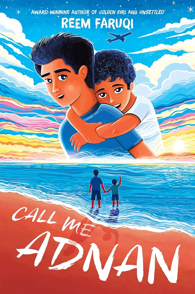 Call Me Adnan: An Emotional Novel in Verse for Middle Grade Readers about a Pakinstani American Family's Grief and Healing cover image
