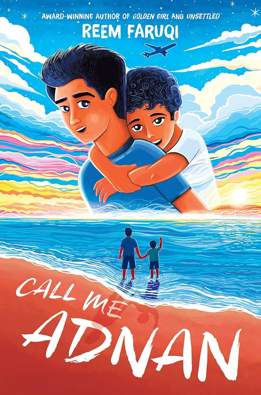 Call Me Adnan: An Emotional Novel in Verse for Middle Grade Readers about a Pakinstani American Family's Grief and Healing cover image