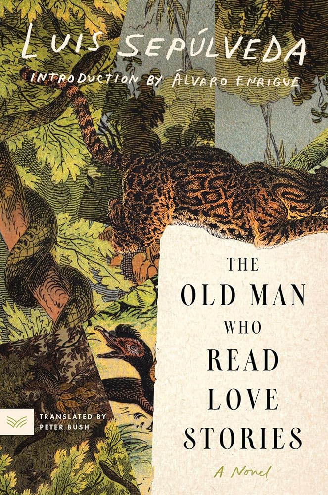 The Old Man Who Read Love Stories: A Novel cover image