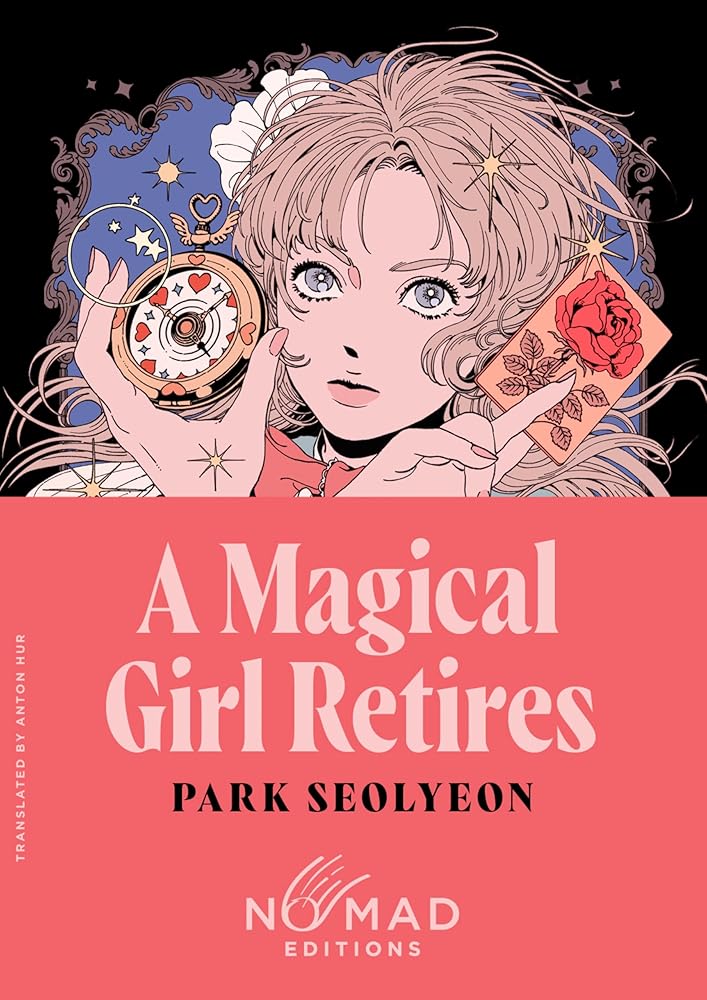 A Magical Girl Retires (Nomad Edition): A Novel cover image