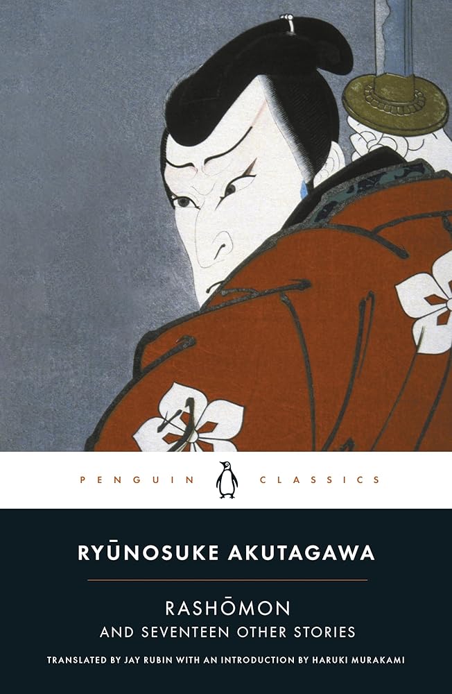 Rashomon and Seventeen Other Stories (Penguin Classics Deluxe Edition) cover image