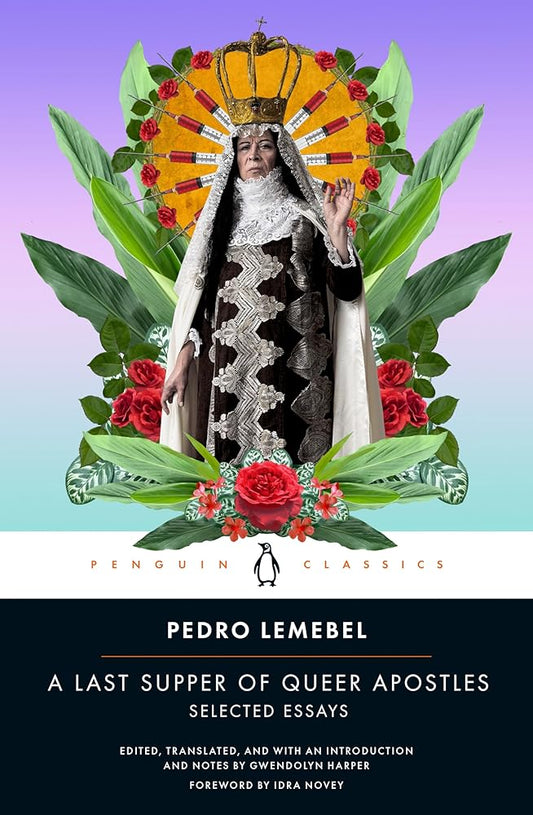 A Last Supper of Queer Apostles: Selected Essays (Penguin Classics) cover image