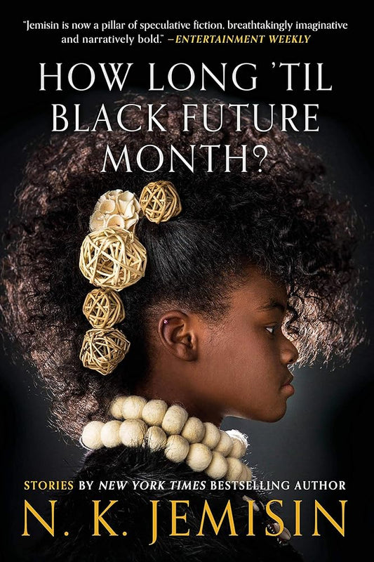 How Long 'til Black Future Month?: Stories cover image