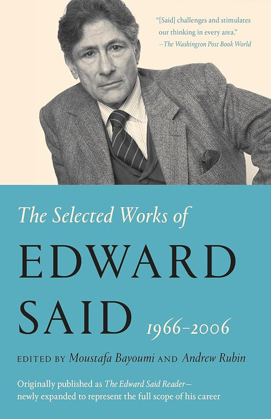 The Selected Works of Edward Said, 1966 - 2006 cover image
