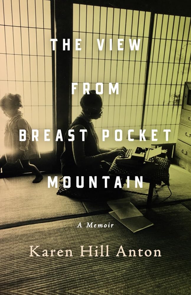 The View From Breast Pocket Mountain: A Memoir cover image