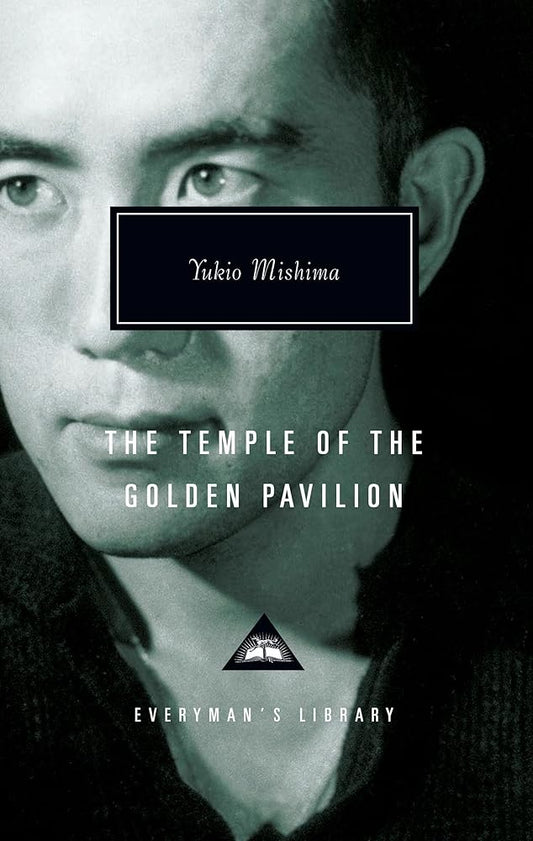 The Temple of the Golden Pavilion: Introduction by Donald Keene (Everyman's Library Contemporary Classics Series) cover image