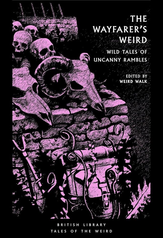 British Library Publishing The Wayfarers Weird. cover image
