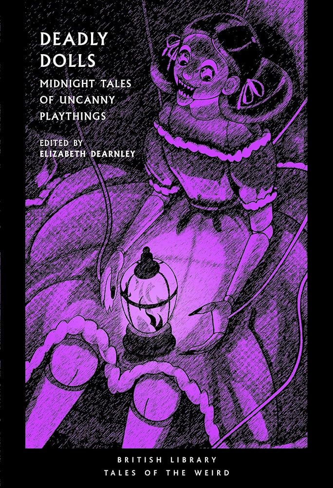Deadly Dolls: Midnight Tales of Uncanny Playthings (50) (Tales of the Weird) cover image