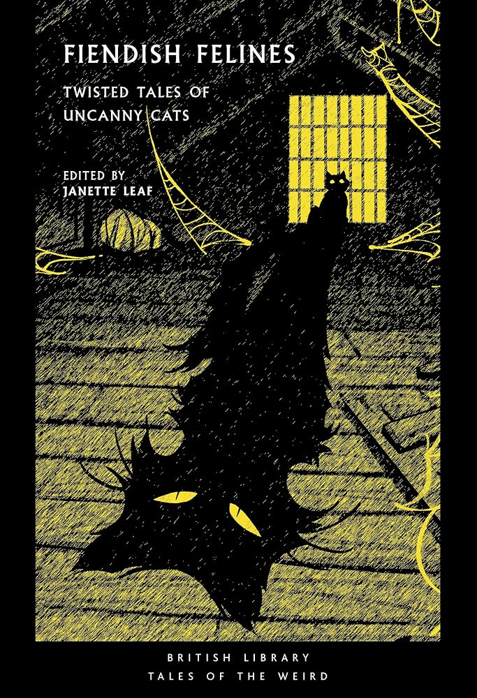 Fiendish Felines: Twisted Tales of Uncanny Cats: 77 cover image