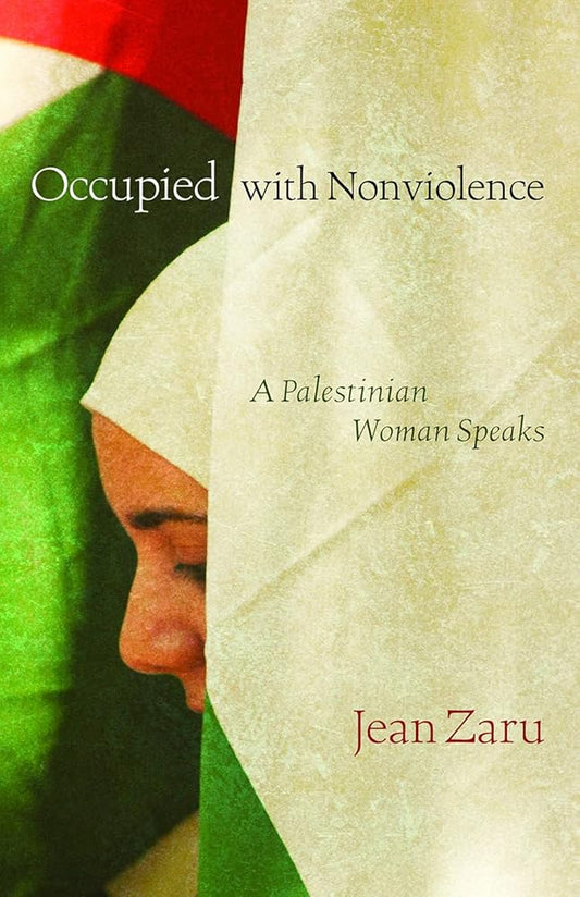 Occupied with Nonviolence: A Palestinian Woman Speaks cover image