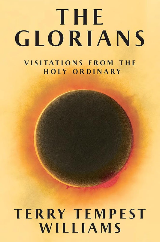 The Glorians: Visitations from the Holy Ordinary cover image