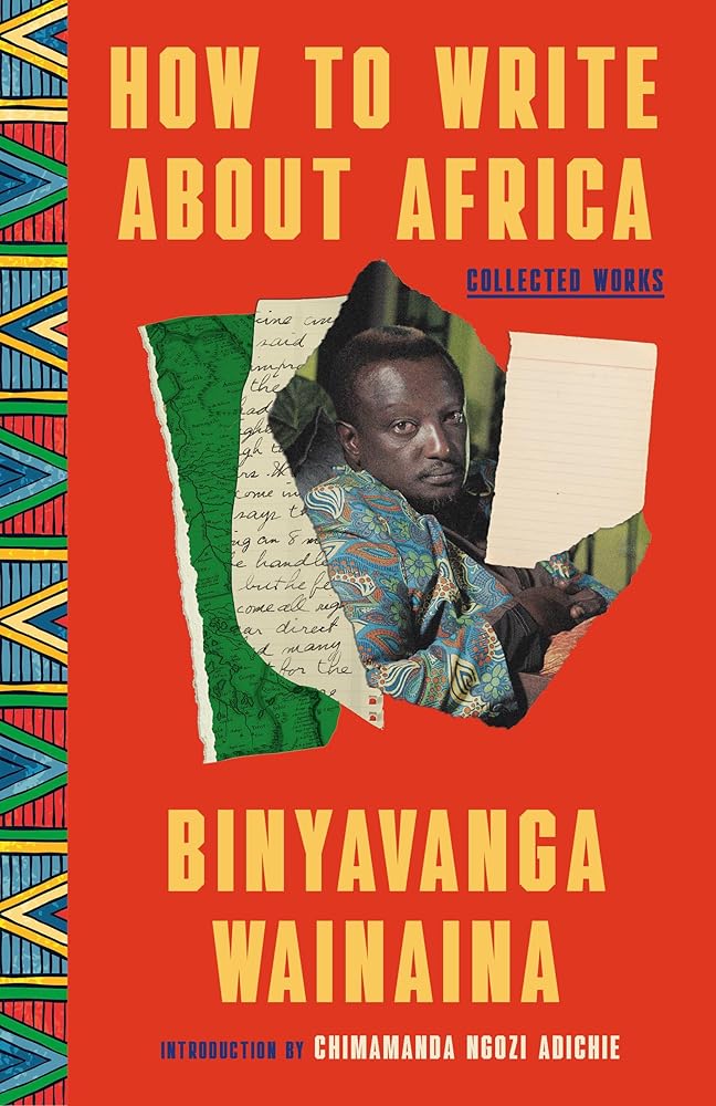 How to Write About Africa: Collected Works cover image