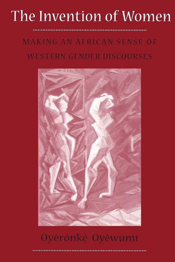 The Invention of Women: Making an African Sense of Western Gender Discourses cover image