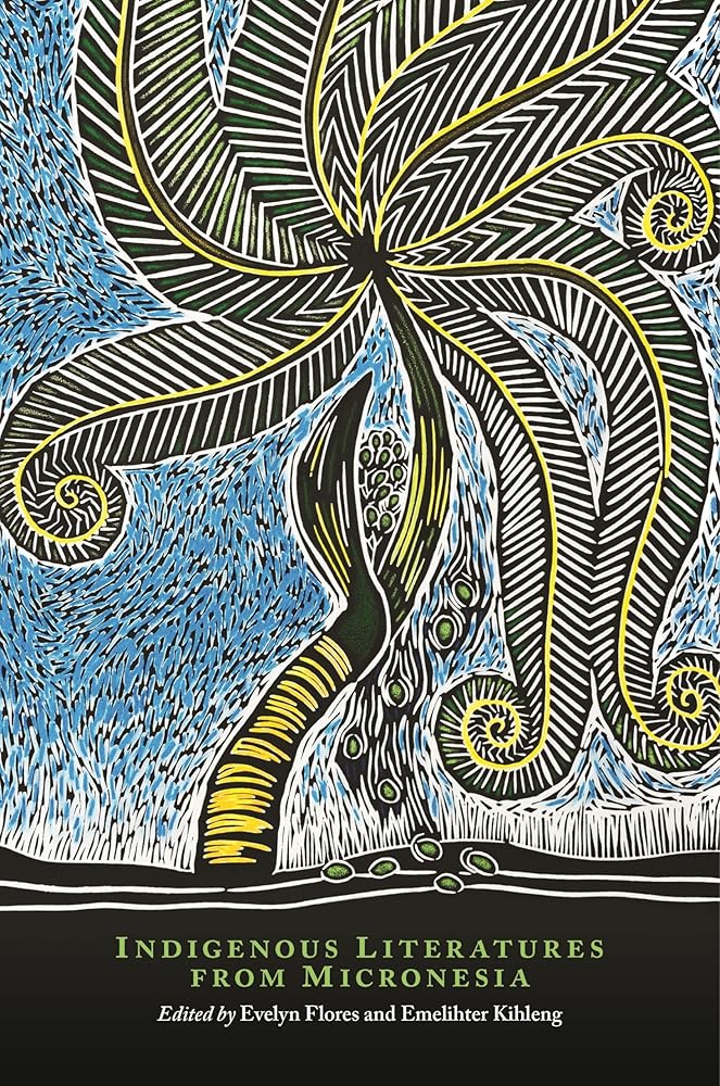 Indigenous Literatures from Micronesia (The New Oceania Literary Series) cover image