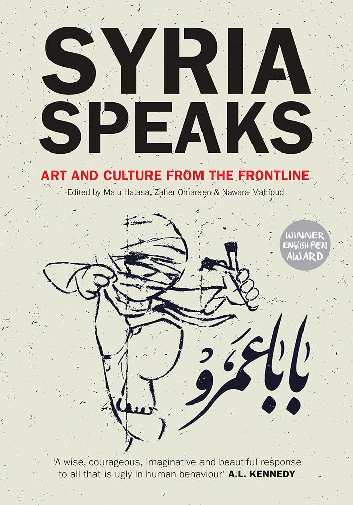 Syria Speaks: Art and Culture from the Frontline cover image