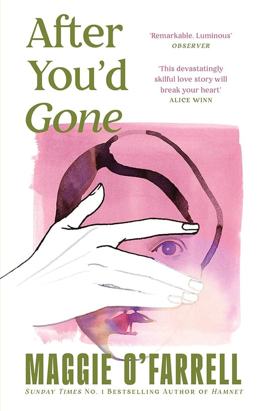 Tinder Press After Youd Gone From the author of Hamnet - one of the most unforgettable love stories youll ever read. cover image