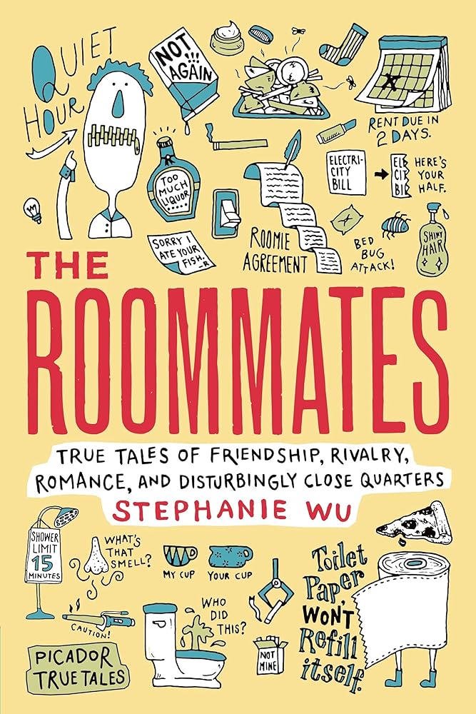 The Roommates: True Tales of Friendship, Rivalry, Romance, and Disturbingly Close Quarters (Picador True Tales) cover image
