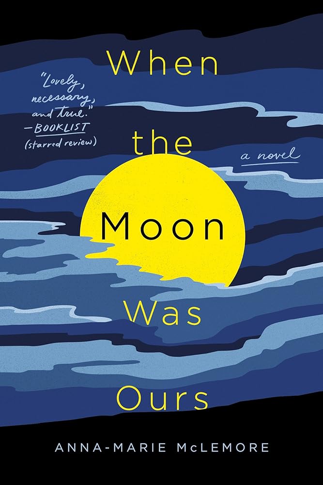 When the Moon Was Ours: A Novel cover image