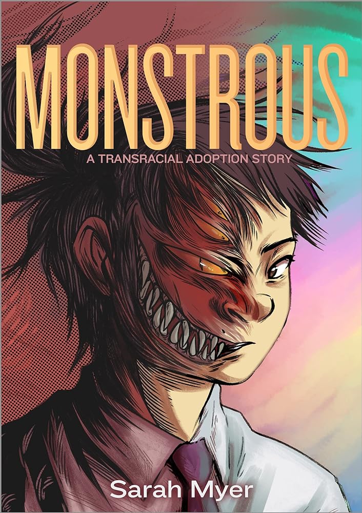 Monstrous: A Transracial Adoption Story cover image