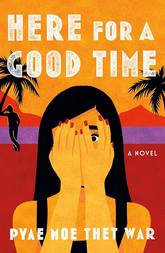 Here for a Good Time: A Novel cover image
