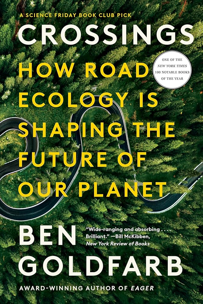 Crossings: How Road Ecology Is Shaping the Future of Our Planet cover image