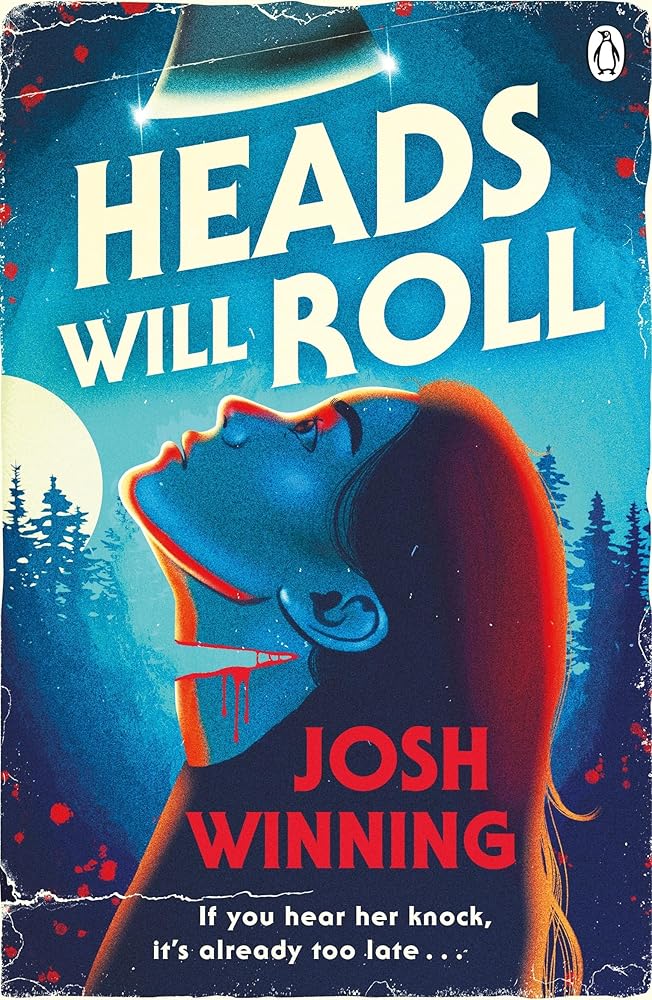 Heads Will Roll: A Suspenseful Slasher Horror Exploring Cancel Culture, Secrets, and a Killer Legend cover image