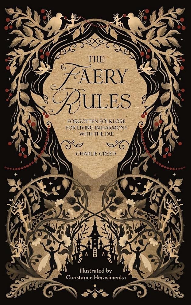 The Faery Rules: How to Live in Harmony with the Fae cover image