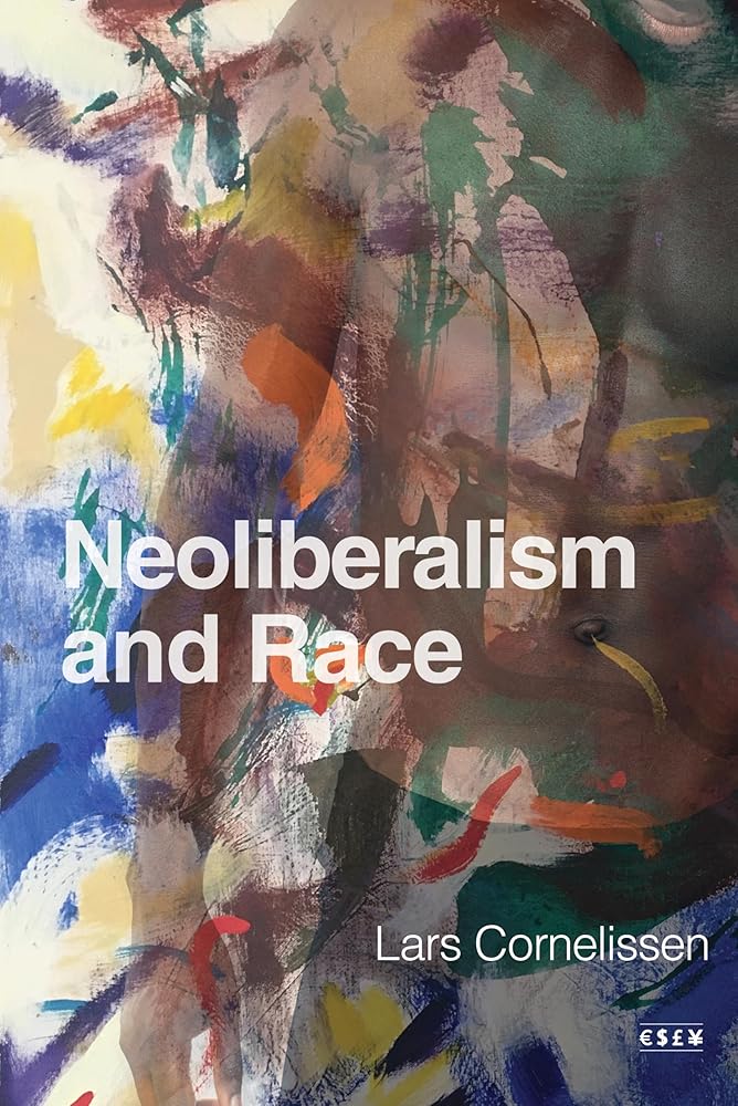 Neoliberalism and Race (Currencies: New Thinking for Financial Times) cover image