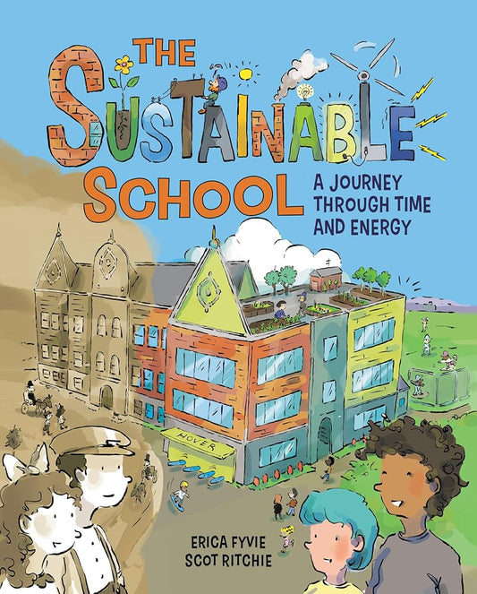 The Sustainable School: A Journey Through Time and Energy cover image