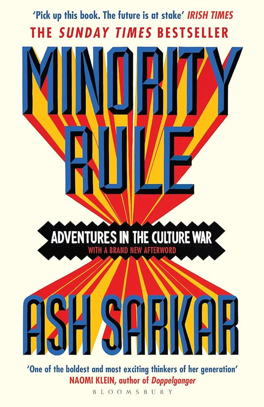 Minority Rule: Adventures in the Culture War – the instant Sunday Times bestseller cover image
