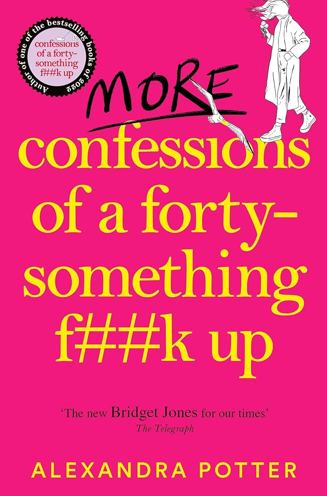 More Confessions of a Forty-Something F**k Up cover image