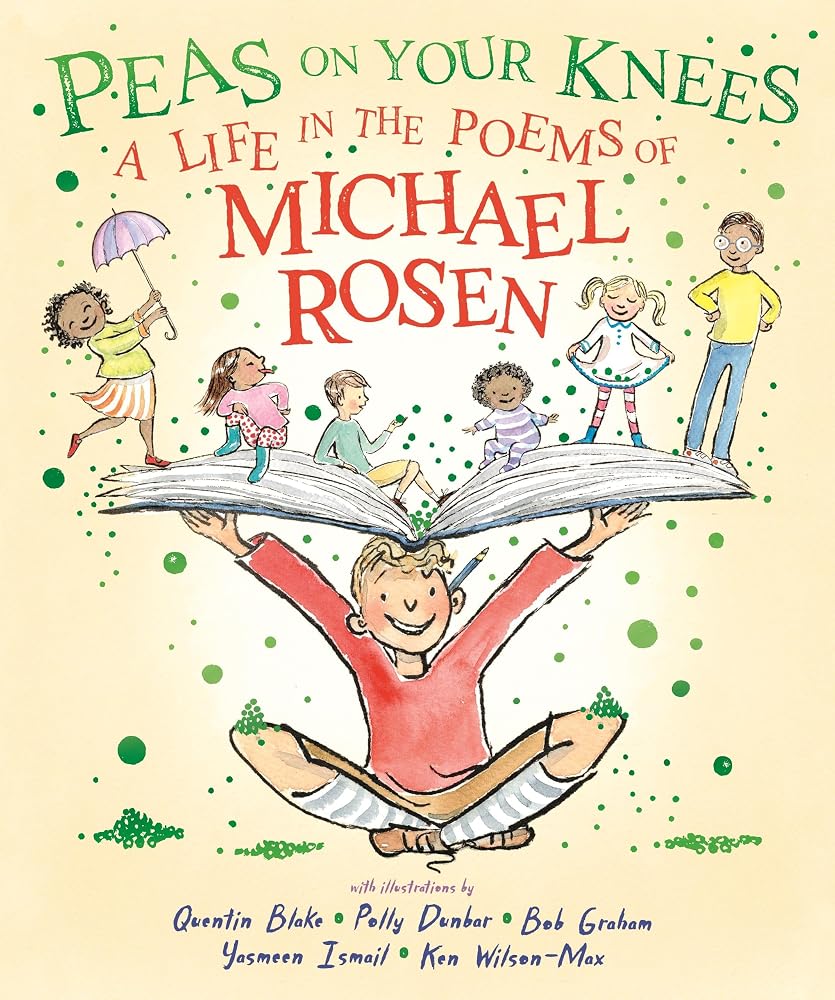 Peas on Your Knees: A Life in the Poems of Michael Rosen cover image