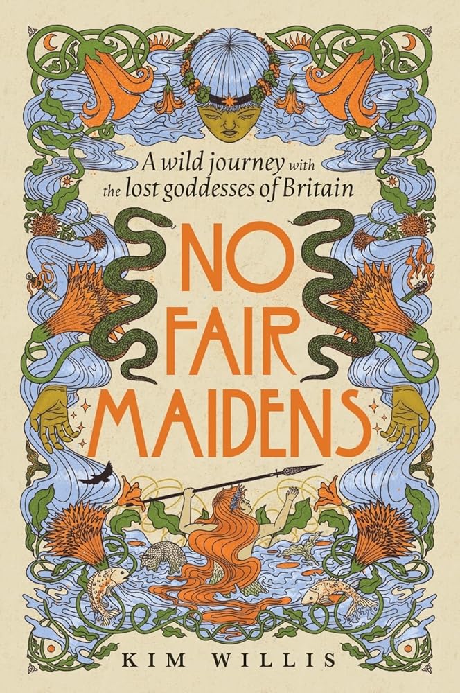 No Fair Maidens: A wild journey with the lost goddesses of Britain cover image