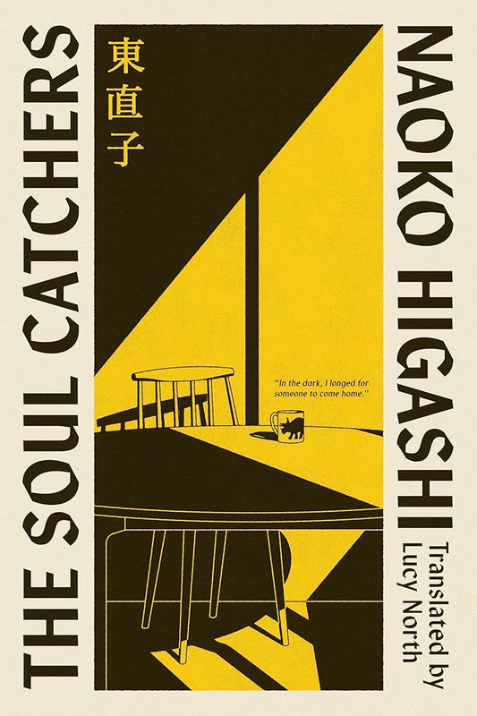 The Soul-Catchers: The magical realist Japanese modern classic, perfect for fans of Before The Coffee Gets Cold cover image