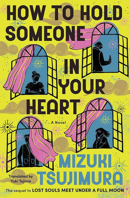 How to Hold Someone In Your Heart: A Novel (A Lost Souls Novel) cover image